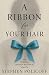 A Ribbon For Your Hair