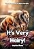It's Very Hairy by Marina Swan It's Very Hairy by Marina Swan