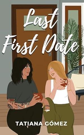 Last First Date (Last First Series)