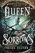 Queen of Sorrows (The Immortal Fae King Book 1)