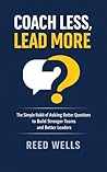 Coach Less, Lead ...