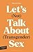 Let's (Not) Talk About (Tra...