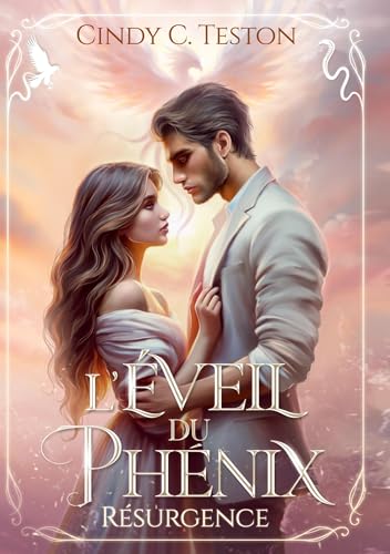L'Éveil du Phénix: Résurgence (French Edition)