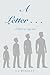 A Letter to My Son by Andrew J Morales