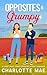 Opposites & Grumpy: A Sweet Small Town Opposites Attract Romance (& Grumpy - The Redbud Ridge Romances)