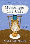 Messenger Cat Café by Nagi Shimeno