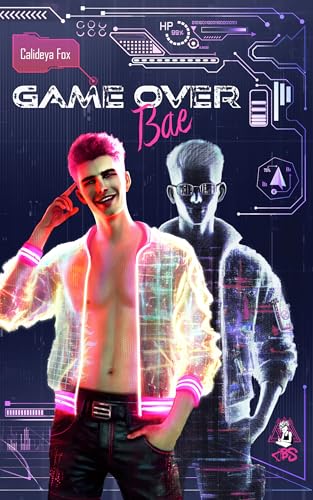 Game Over Bae: Sci-Fi MM Romance | Gaming | Neurotech | Slow Burn (German Edition)