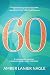 Sixty by Amber Nagle