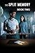 The Split Memory: Book Two:...