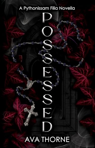 Possessed: A Dark Gothic Romance (Pythonissam Filia)
