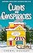 Claims and Conspiracies by Cheryl Dougan