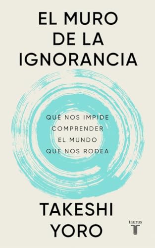 El muro de la ignorancia (Paperback)