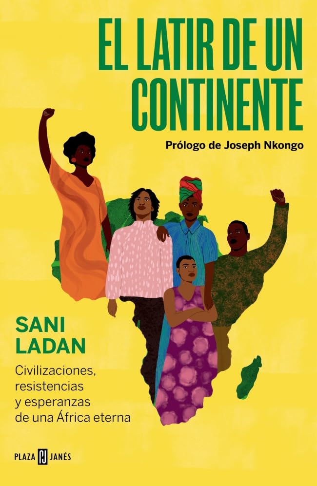 El latir de un continente: Civilizaciones, resistencias y esperanzas de una África eterna (Paperback)