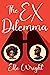The Ex Dilemma (Batchelor Life #1)
