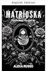 Matryoshka (Kozlov Brothers Book 3) Matryoshka (Kozlov Brothers Book 3)