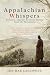 Appalachian Whispers by Ida Mae Calloway
