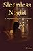 Sleepless Night: A Companion for The Dark Hours