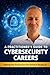 A Practitioner’s Guide to Cybersecurity Careers by Tony Manzoni