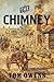 The Chimney by Tom Owens