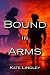Bound In Arms