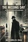 The Missing Day: A Frank Mercer Mystery