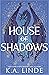 House of Shadows (Royal Houses, #2)