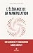 L'élégance de la manipulati...