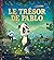 Le trésor de pablo