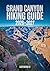 GRAND CANYON HIKING GUIDE 2...