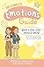 The Complete Emotions Guide: Everything a Girl Should Know about Managing Feelings and Emotional Strength — A Confidence-Building Guide for Girls Ages 8 to 14 (Know your body & mind)
