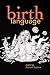 Birth Language: Poems