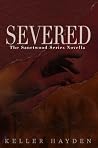 Severed: The Sanctwood Series Novella