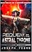 Requiem of the Astral Throne by Joseph   Young