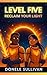 LEVEL FIVE: Reclaim Your Light (Levels of Liberation Book 5)