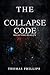 The Collapse Code : Selecti...