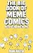 The Big Book of Meme Comics 7 by Meme Master