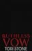 Ruthless Vow by Tori Stone