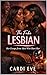 The Fake Lesbian by CARDI EVE