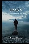 ERAS V: What Remains When We Choose to Stay (ERAS - Not a journey toward becoming — but a practice of staying)