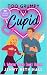 Too Grumpy for Cupid (Large Print Edition) : A Valentine Second Chance Romance