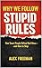 Why We Follow Stupid Rules:...