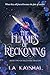 The Flames of Reckoning: He...