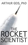 The Rocket Scientist: A Dr. Julie McCray Thriller, Book 1 (A Dr. Julie McCray Novel)