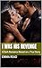 I Was His Revenge: A Dark R...