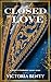 Closed to Love: A Prince Ch...