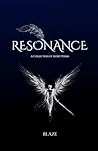 RESONANCE: A COLLECTION OF SHORT POEMS RESONANCE: A COLLECTION OF SHORT POEMS