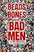 Beads, Bones, and Bad Men by Ruth Morris