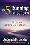 The 5 Running Languages: The Secret to a Running Life That Lasts