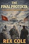 The Eurasian Eclipse: The Final Protocol