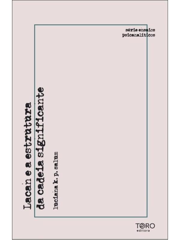 Lacan e a Estrutura da Cadeia Significante (Paperback)